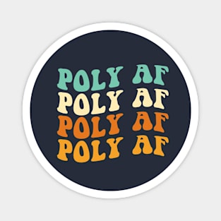 Polyamory Gift Poly Gift Pride Gift Poly AF Magnet